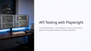 API Testing with Playwright Early defect detection | PPTX