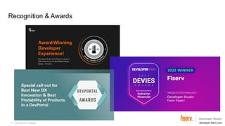 © 2023 Fiserv, Inc. or its affiliates. developer.fiserv.com
Recognition & Awards
7
 