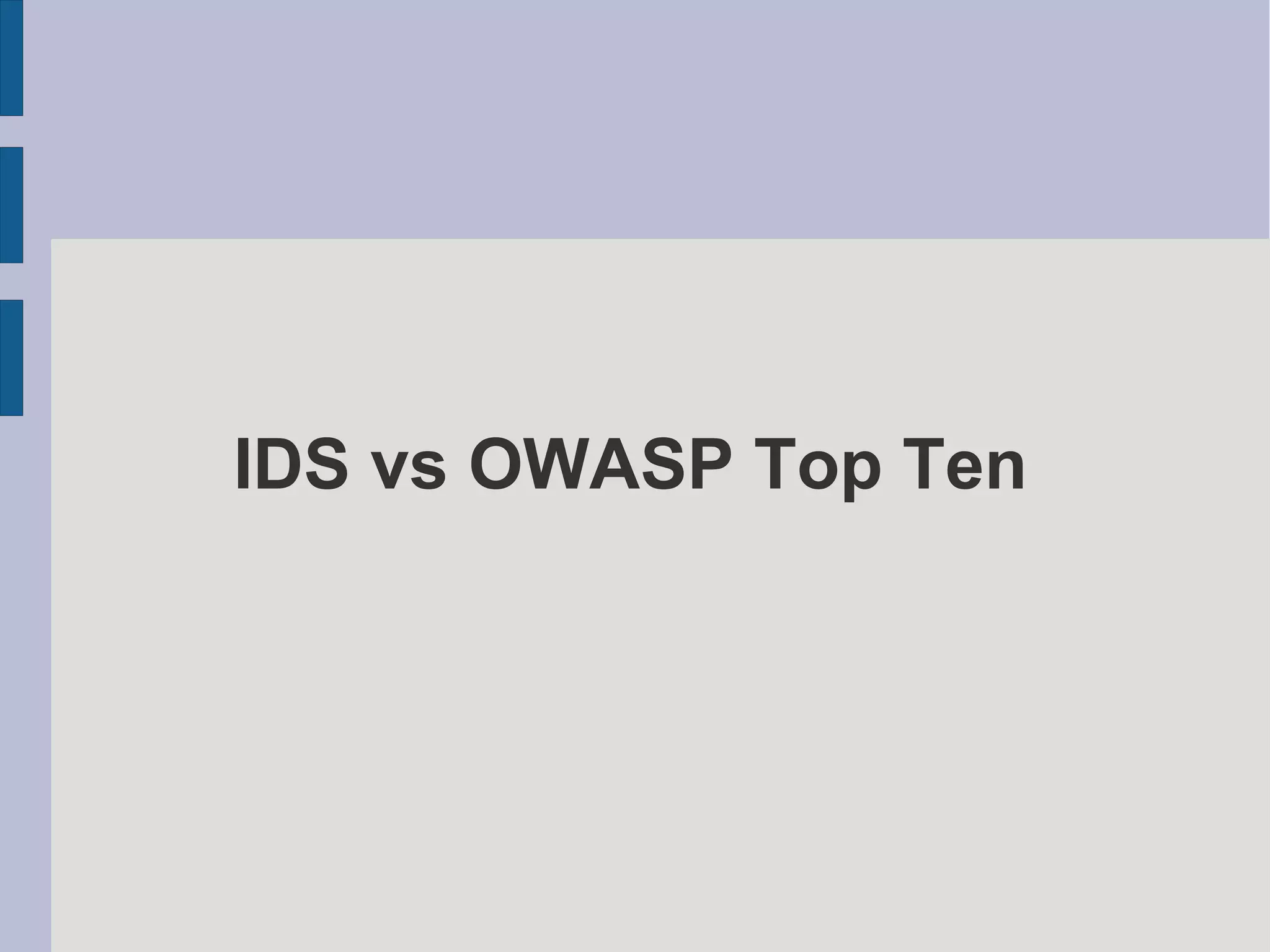 IDS vs OWASP Top Ten
 