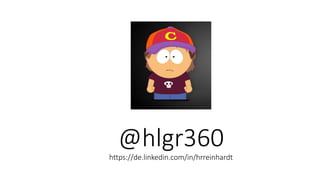 @hlgr360
https://de.linkedin.com/in/hrreinhardt
 