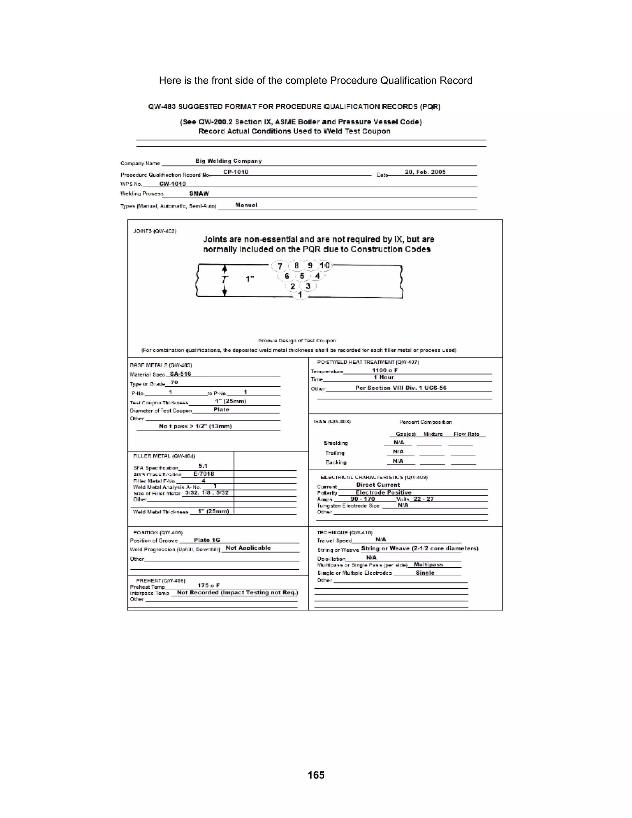 165
Here is the front side of the complete Procedure Qualification Record
 