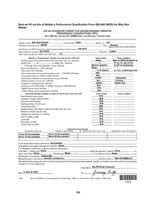193
Next we fill out the of Welder’s Performance Qualification Form QW-484 (WPQ) for Billy Bob
Welder.
 