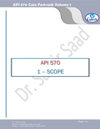 API 570 - Piping Inspector Fastrack- Volume 1-Dr. Samir Saad 