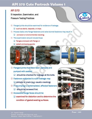 API 570 - Piping Inspector Fastrack- Volume 1-Dr. Samir Saad 