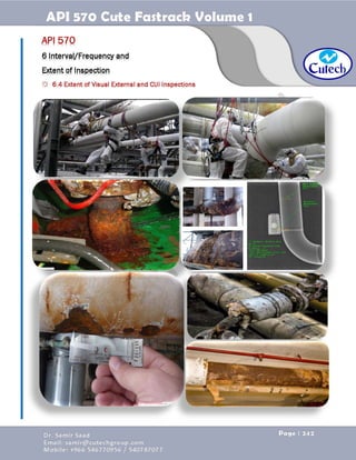 API 570 - Piping Inspector Fastrack- Volume 1-Dr. Samir Saad 