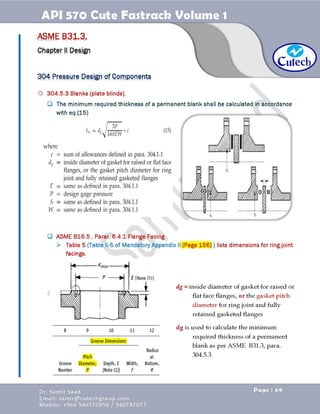 API 570 - Piping Inspector Fastrack- Volume 1-Dr. Samir Saad 