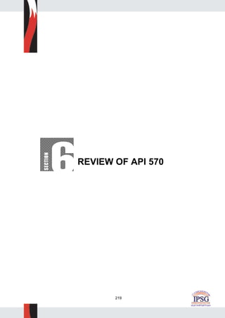 219
REVIEW OF API 570
 