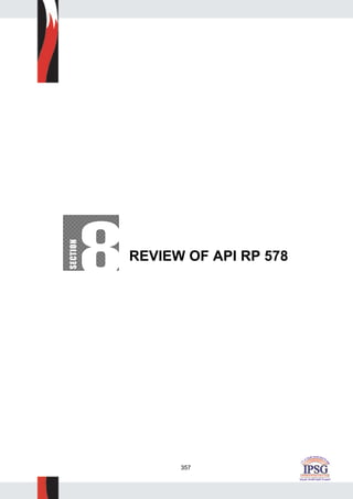357
REVIEW OF API RP 578
 