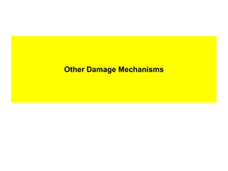 API 571 Damage Mechanisms general mechanical and metallurgical failure ...