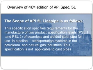 Api 5l 41 Edition API 5L -TRAINING-SESSION-ON-API-5L-pptx.pptx