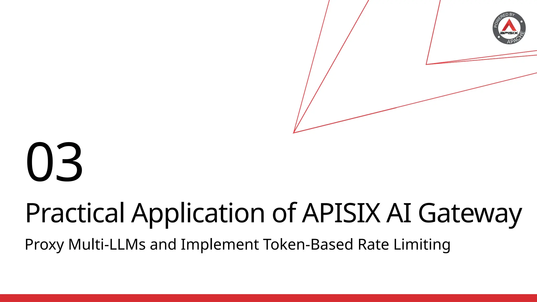 Practical Application of APISIX AI Gateway
03
Proxy Multi-LLMs and Implement Token-Based Rate Limiting
 