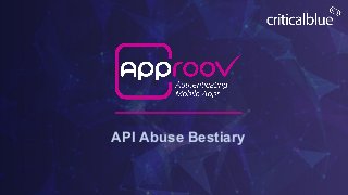 API Abuse Bestiary
 
