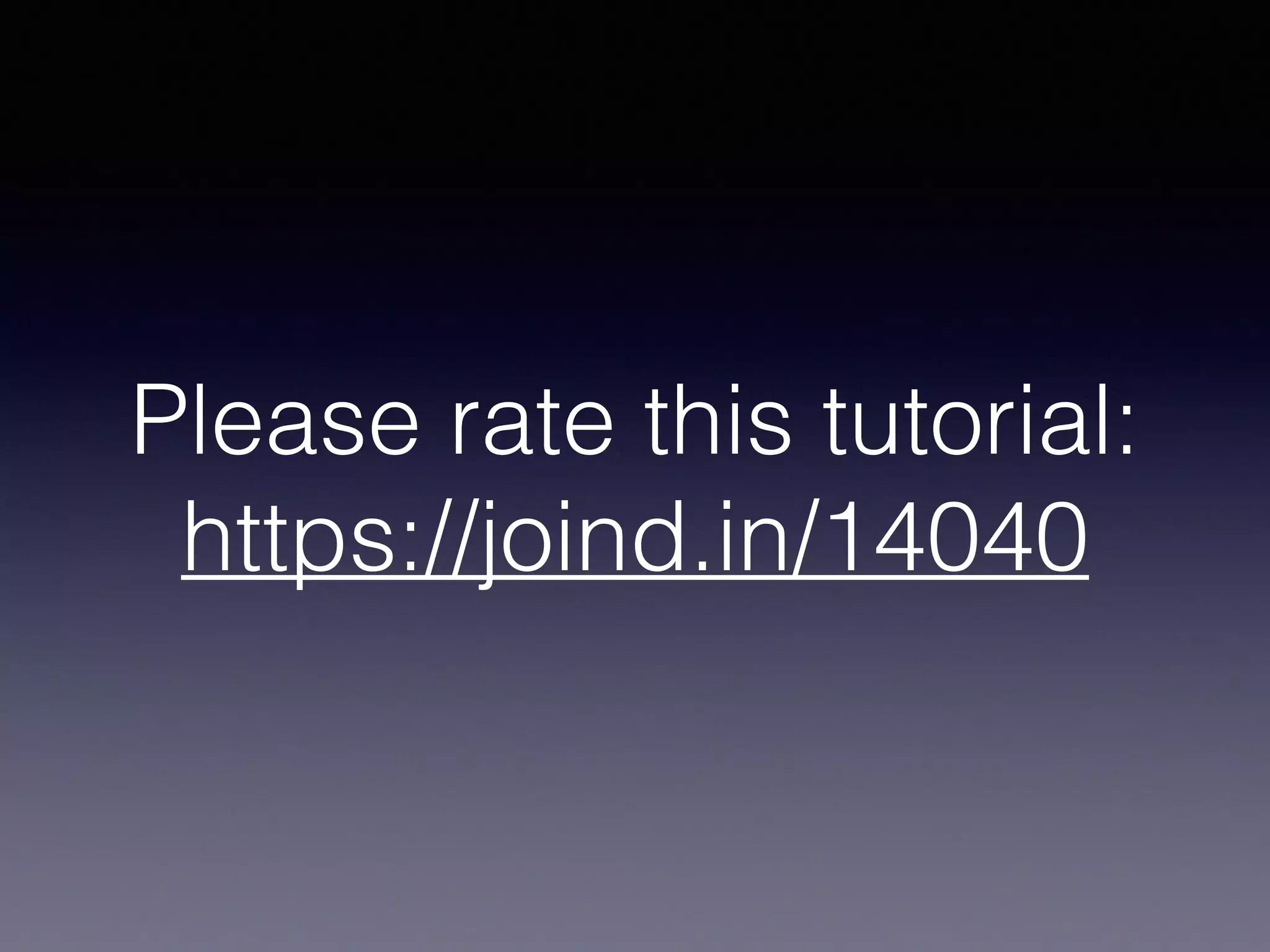 Please rate this tutorial:
https://joind.in/14040
