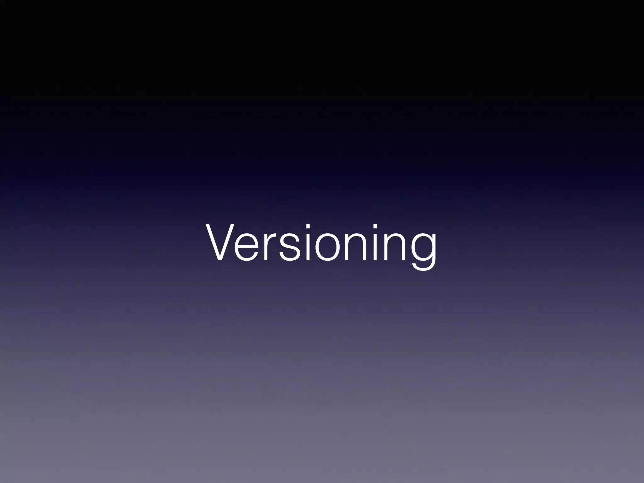 Versioning