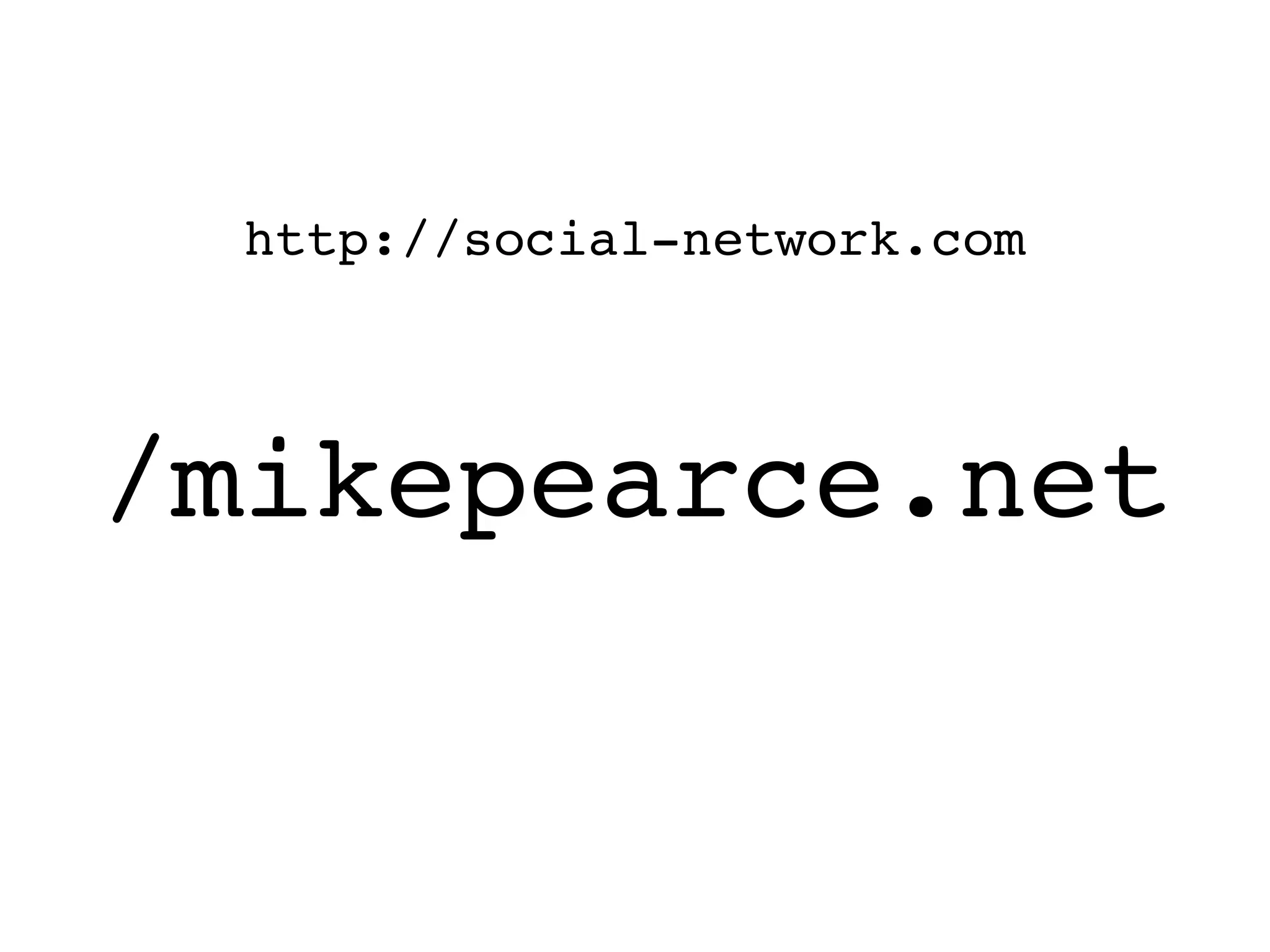 http://social-network.com




/mikepearce.net
 