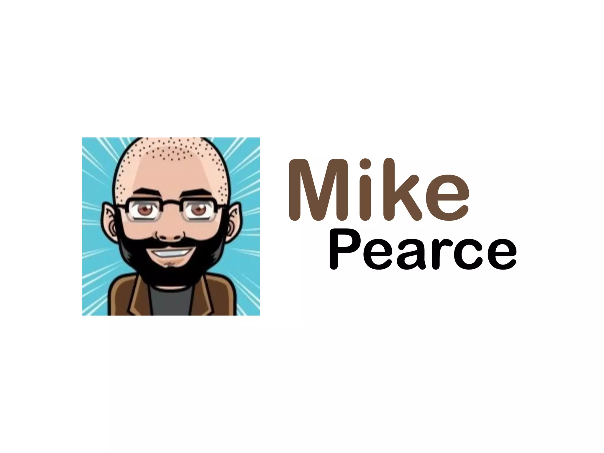 Mike
Pearce
 