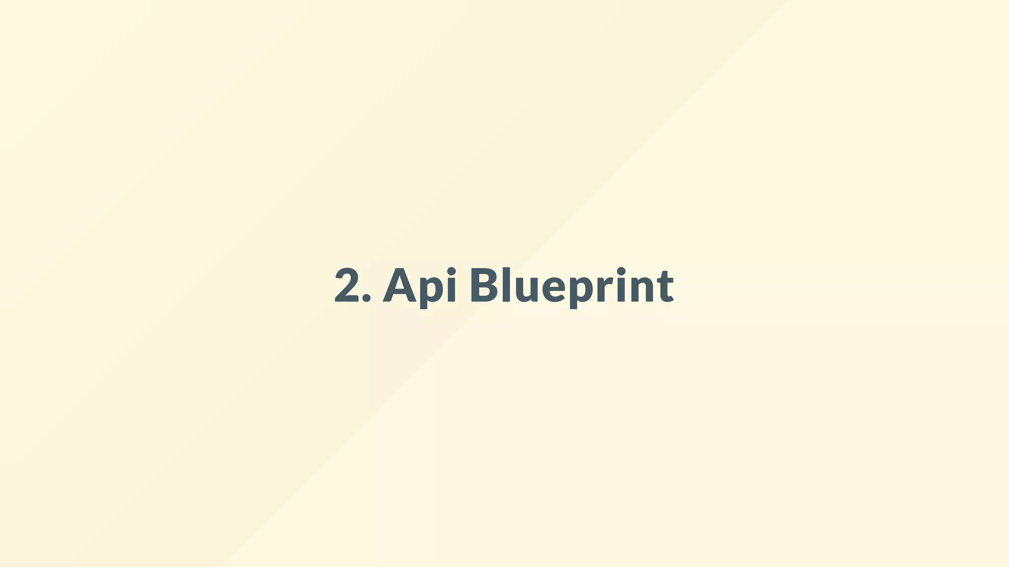 2. Api Blueprint
 