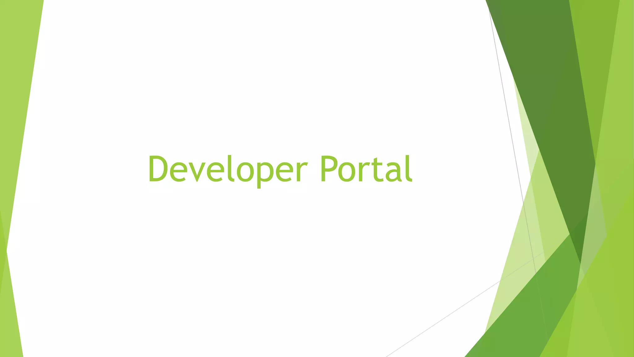 Developer Portal
 