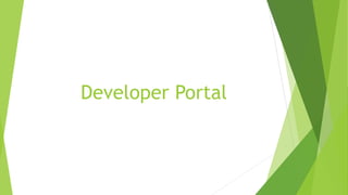 Developer Portal
 