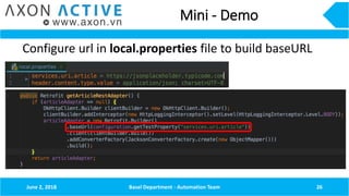 Mini - Demo
Configure url in local.properties file to build baseURL
June 2, 2018 Basel Department - Automation Team 26
 