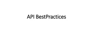 API BestPractices
 