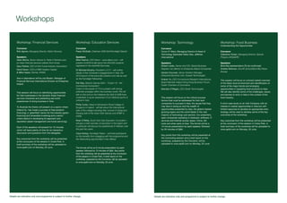 Workshops

       Workshop: Financial Services                                Workshop: Education Services                                              Workshop: Technology                                       Workshop: Food Business
                                                                                                                                                                                                        Understanding the Opportunities
       Convenor                                                    Convener                                                                  Convenor
       Rob Agnew, Managing Director, Matrix Services               Paraic McGrath, Chairman AGB GAA/Farmleigh Director                       Conor O’ Mara, Managing Director & Head of                 Convenor
                                                                                                                                             Technology Specialist Sales Asia, Jefferies                Catherine Toolan, Managing Director, Special
       Speakers                                                    Speakers                                                                  International                                              Projects ARAMARK
       Hank Morris, Senior Advisor to Triple A Partners and        Mike Feerick, CEO Alison - www.alison.com – will
       an Asian financial services veteran from Korea              present ALISON & talk about the 200,000 students                          Speakers                                                   Speakers
       Gary Palmer, CEO of Irish Funds Industry Association        registered in the Asia/Mid-East area.                                     Robert Leslie, Owner and CIO, Global Business              Bord Bia representative (To be confirmed)
       David Swan, COO of RBS Aviation Capital                                                                                               Register Ltd; Mentor to Enterprise Ireland Companies       Andrew Brennan, Smurfit School/Bord Bia Fellow
                                                                   Dr Michael Murphy, President U.C.C – will outline
       & Mike Hayes, Partner, KPMG                                                                                                           Gerard Corcoran, Senior Solution Manager,                  (Korea)
                                                                   details of the University’s engagements in Asia, the
                                                                   2010 launch of the www.dbc.intuition.com site as well                     Enterprise Business Unit, Huawei Technologies
       Also in attendance will be Joe Breslin, Manager of          as the Farmleigh Fellowship.                                              Kraken Yu, CEO Cornerstone Research International,         This session will focus on a broad market overview
       Financial Services International Division at Enterprise
                                                                   Pat Daly, Director Games GAA – "Coach 10 - the                            Board Member Ireland Hong Kong Business Forum,             of the Asian food environment and identification of
       Ireland                                                                                                                   C
                                                                   Commercial Connection"                                                    Dublin Chamber of Commerce                                 some of the major trends and emerging
                                                                   Coach to the power of 10 is a project with strong             M           Brendan O’Regan, CEO Zenith Technologies                   opportunities in supplying food products to Asia.
       This session will focus on identifying opportunities        potential synergies within the business world. Pat will                                                                              We will also identify some of the challenges, issues
       for Irish businesses in the dynamic Asian financial         talk on this and on the initiatives the GAA & AGB have        Y
                                                                                                                                                                                                        and barriers to entry in Asia in the context of the
       services industries and presenting real world               undertaken to grow awareness of our National sports &                     This session will focus on the critical success            food industry.
                                                                                                                                CM
       experiences of doing business in Asia.                      culture in Asia.                                                          factors that must be addressed for Irish tech
                                                                                                                                             companies to succeed in Asia, the issues that they         A short case study on an Irish Company with an
                                                                   Philip Curtis, Head of Admissions Royal College of           MY

       To illustrate the theme will present on a sector where                                                                                may face in doing so and the wealth of                     interest in market opportunities in Asia but with
                                                                   Surgeons in Ireland - will talk about the International
       Ireland Inc. has made a success of Asia (aviation                                                                        CY           opportunities presented by Asia, the globe’s fastest       limited resources to develop an appropriate entry
                                                                   side of the college including their schools in Dubai and
       financing), a ‘greenfield’ sector for the industry (green                                                                             growing region and the world leader in the vast            strategy will be used to develop some of the key
                                                                   Penang (site of the Asian GAA Games and APIBF in
       financing and renewable investing) and a sector
                                                                                                                                CMY          majority of technology sub-sectors. Our presenters         outcomes of the workshop.
                                                                   2008).
       where Ireland in developing its approach and                                                                                          span companies operating in hardware, software, IT
                                                                                                                                 K
       reputation (asset management and funds servicing).          Brian O’Reilly, South East Asia Education Consultant –                    services and Internet across Japan, China, HK,             Key outcomes from the workshop will be presented
                                                                   will give a brief overview of education in the region and                 India and other parts of Asia. The format will be a        at the conclusion of the session in Croke Park. A
       Each of the speakers will present for 10 minutes            in particular will discuss his experiences in Vietnam over                10 minute presentation by each speaker, followed           brief summary of the workshop will be uploaded to
       which will leave plenty of time for an interactive          the past ten years.                                                       by 20 minutes of Q&A.                                      www.apibf.com on Monday, 20 June.
       discussion and questions from the delegates.                Ciara Hickey, Farmleigh Fellow – will brief participants
                                                                                                                                             Key points from the workshop will be presented at
                                                                   on the benefits from engaging with the programme and
       Key outcomes from the workshop will be presented                                                                                      the concluding session and a brief report on the
                                                                   the Networking opportunities it has offered.
       at the conclusion of the session in Croke Park. A                                                                                     workshop, prepared by the Convenor, will be
       brief summary of the workshop will be uploaded to                                                                                     uploaded to www.apibf.com on Monday, 20 June.
       www.apibf.com on Monday, 20 June.                           The format will be an 8 minute presentation by each
                                                                   speaker, followed by 10 minutes of Q&A. Key points
                                                                   from the workshop will be presented at the conclusion
                                                                   of the session in Croke Park. A brief report on the
                                                                   workshop, prepared by the Convener, will be uploaded
                                                                   to www.apibf.com on Monday, 20 June.




Details are indicative only and programme is subject to further change.                                                               Details are indicative only and programme is subject to further change.
 