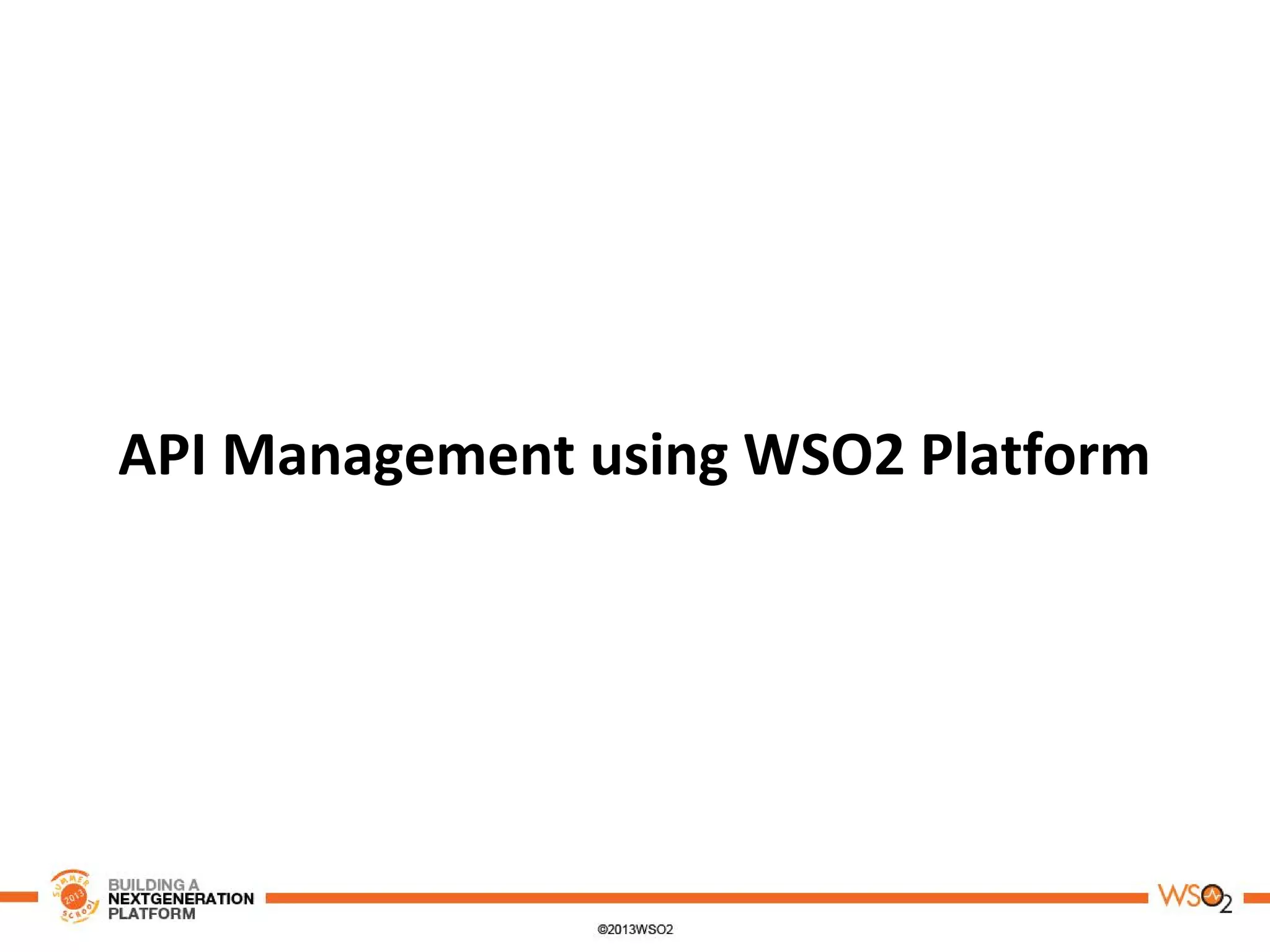 API Management using WSO2 Platform
 