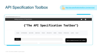 © 2021 Cisco and/or its affiliates. All rights reserved.
API Specification Toolbox http://api.specificationtoolbox.com/services/
 