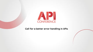 Call for a better error handling in APIs
 
