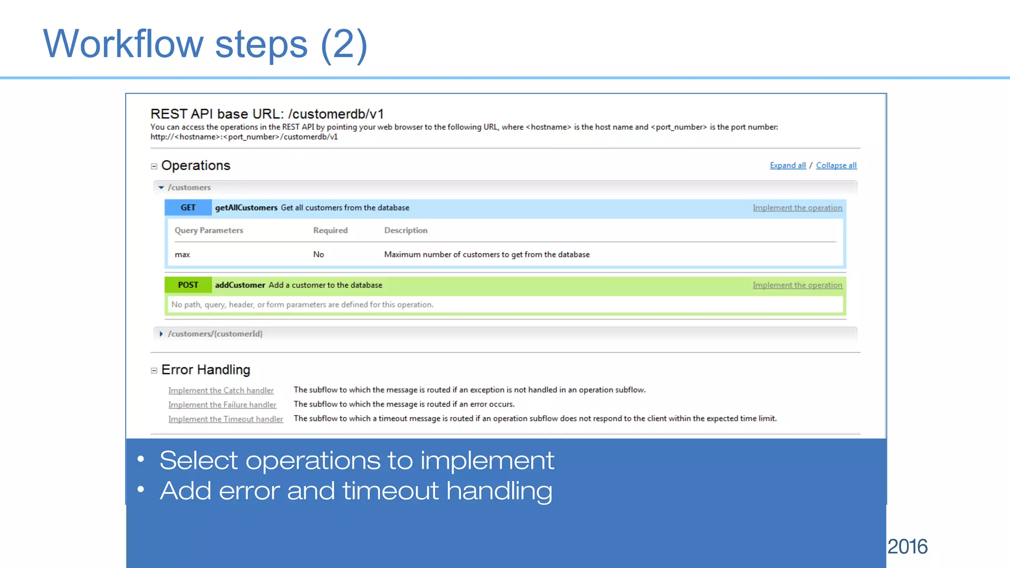 • Select operations to implement
• Add error and timeout handling
Workflow steps (2)
 