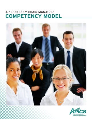 APICS SUPPLY CHAIN MANAGER
COMPETENCY MODEL
 