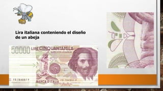 Lira italiana conteniendo el diseño
de un abeja
 