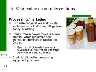 Apiculture value chain development based on experiences of IPMS and partners 