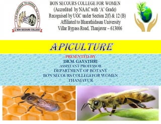 PRESENTED BY
DR.M. GAYATHRI
ASSISTANT PROFESSOR
DEPARTMENT OF BOTANY
BON SECOURS COLLEGEFOR WOMEN
THANJAVUR
 