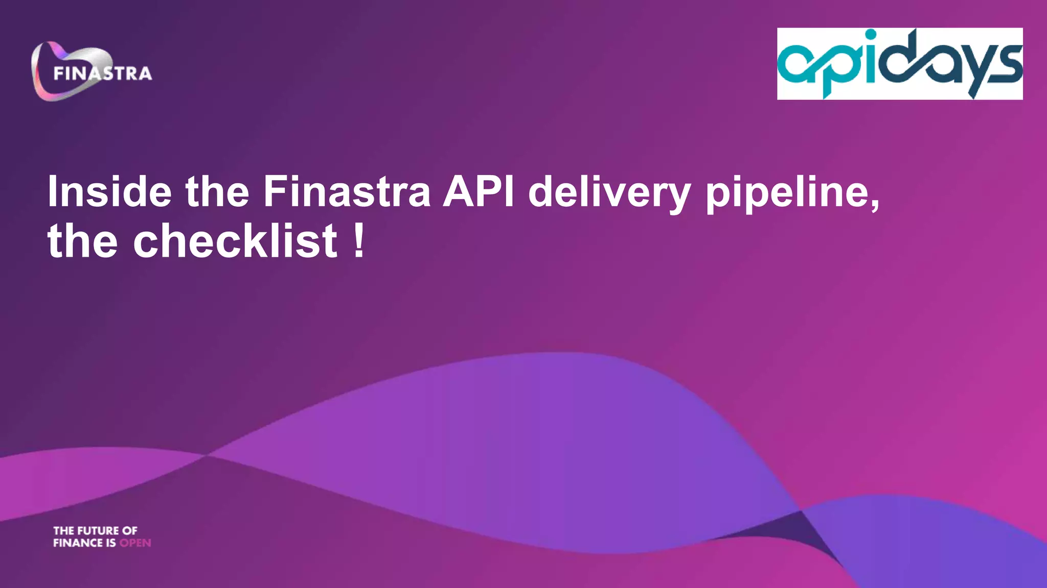 apidays LIVE Paris 2021 - Inside API delivery Pipeline, the checklist ...