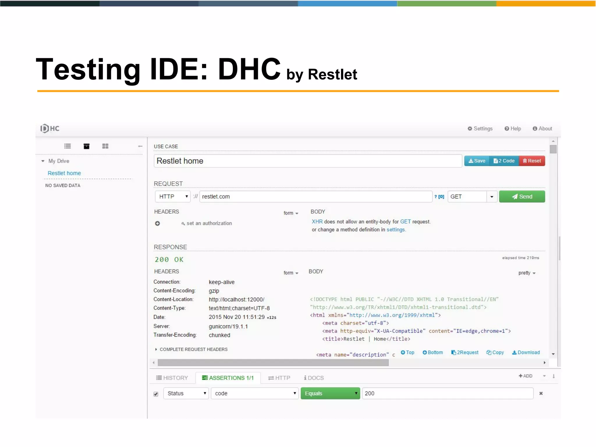 Testing IDE: DHCby Restlet
 