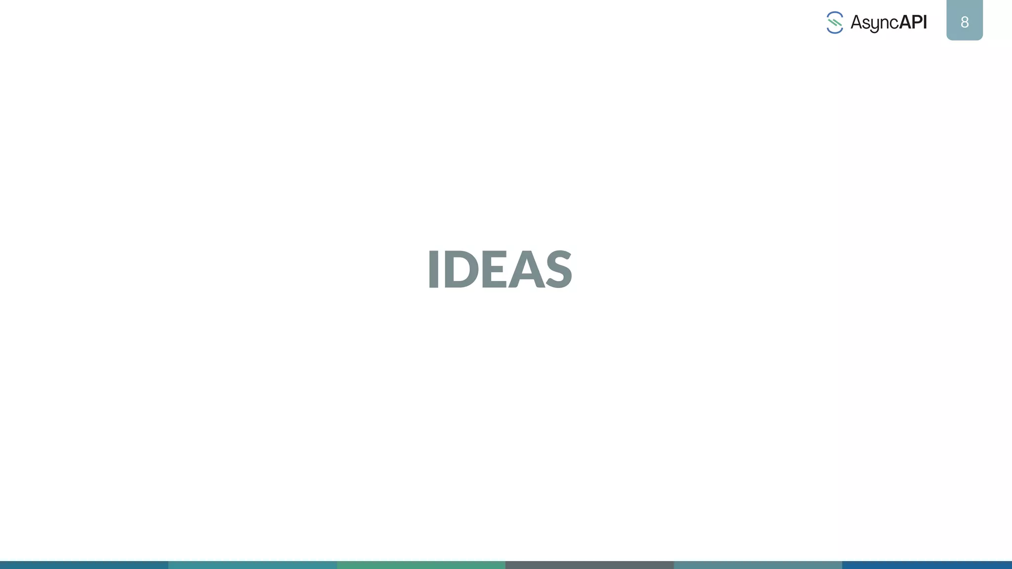 8
IDEAS
 