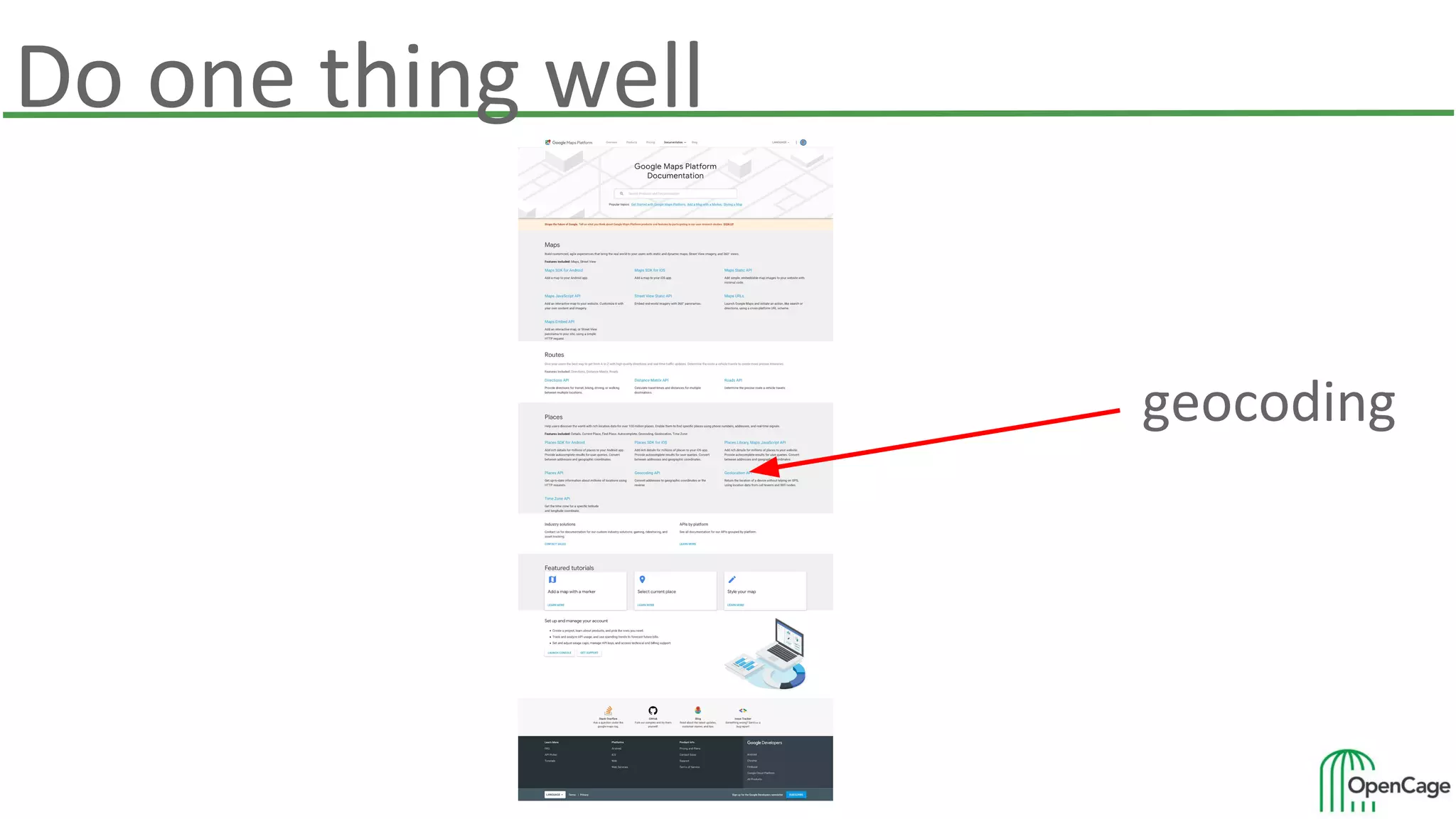 Do one thing well
geocoding
 
