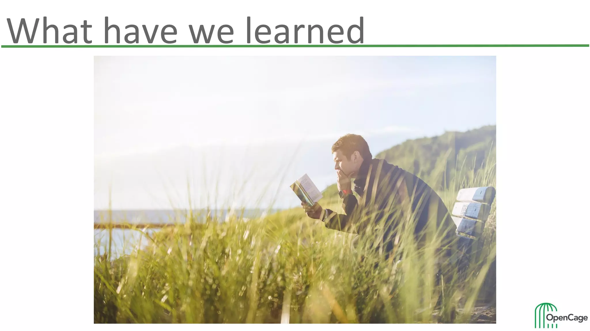 What have we learned
 