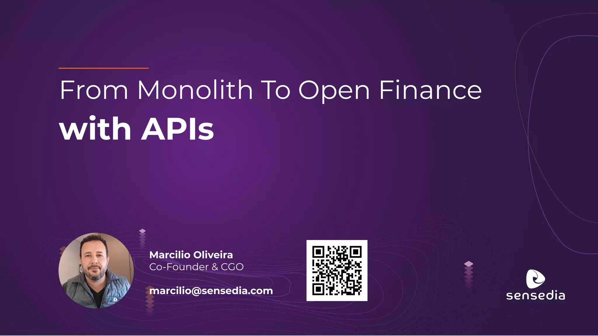 INTERFACE, by apidays From Monolith to Open Finance with APIs by