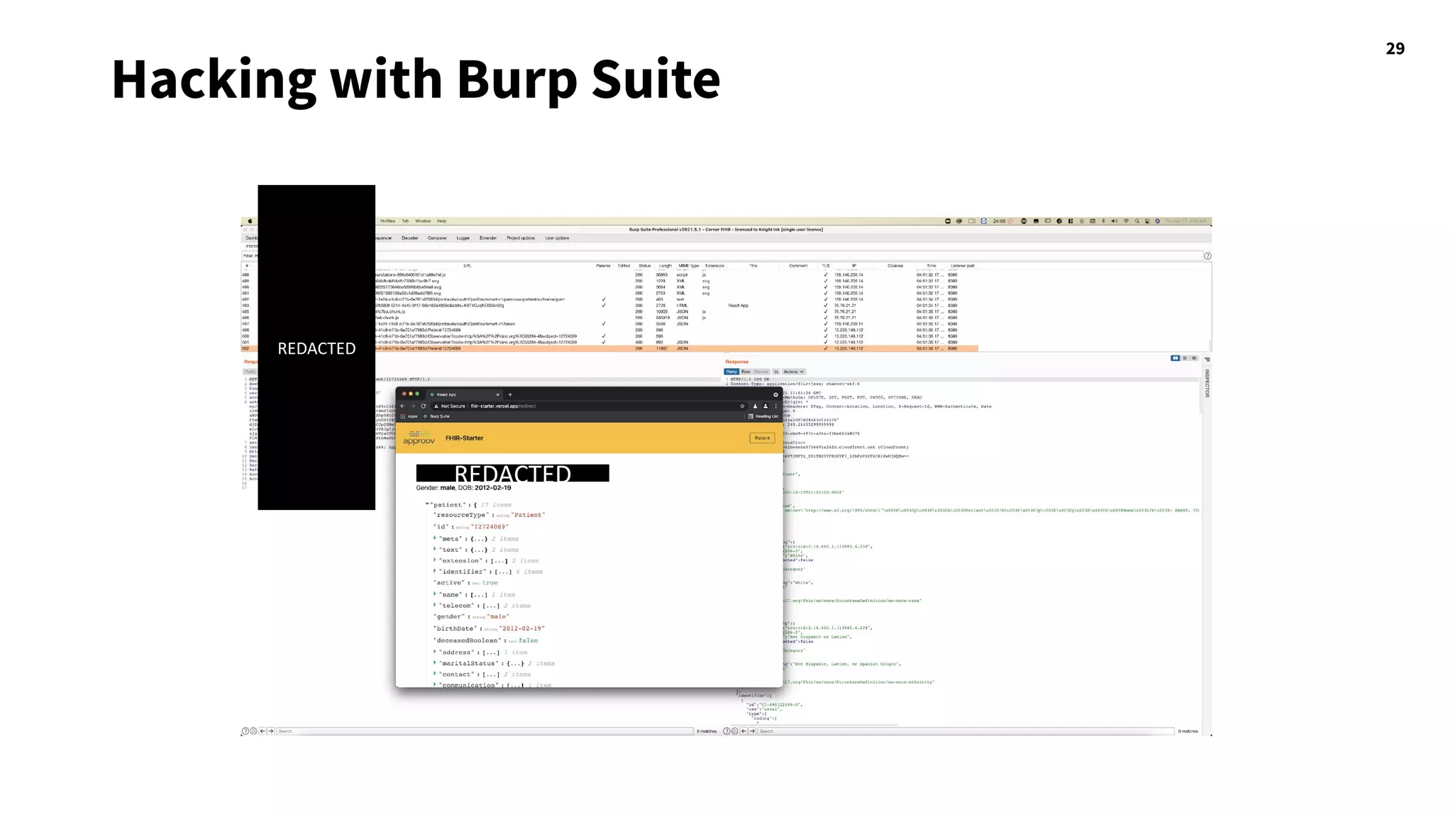29
Hacking with Burp Suite
REDACTED
REDACTED
 
