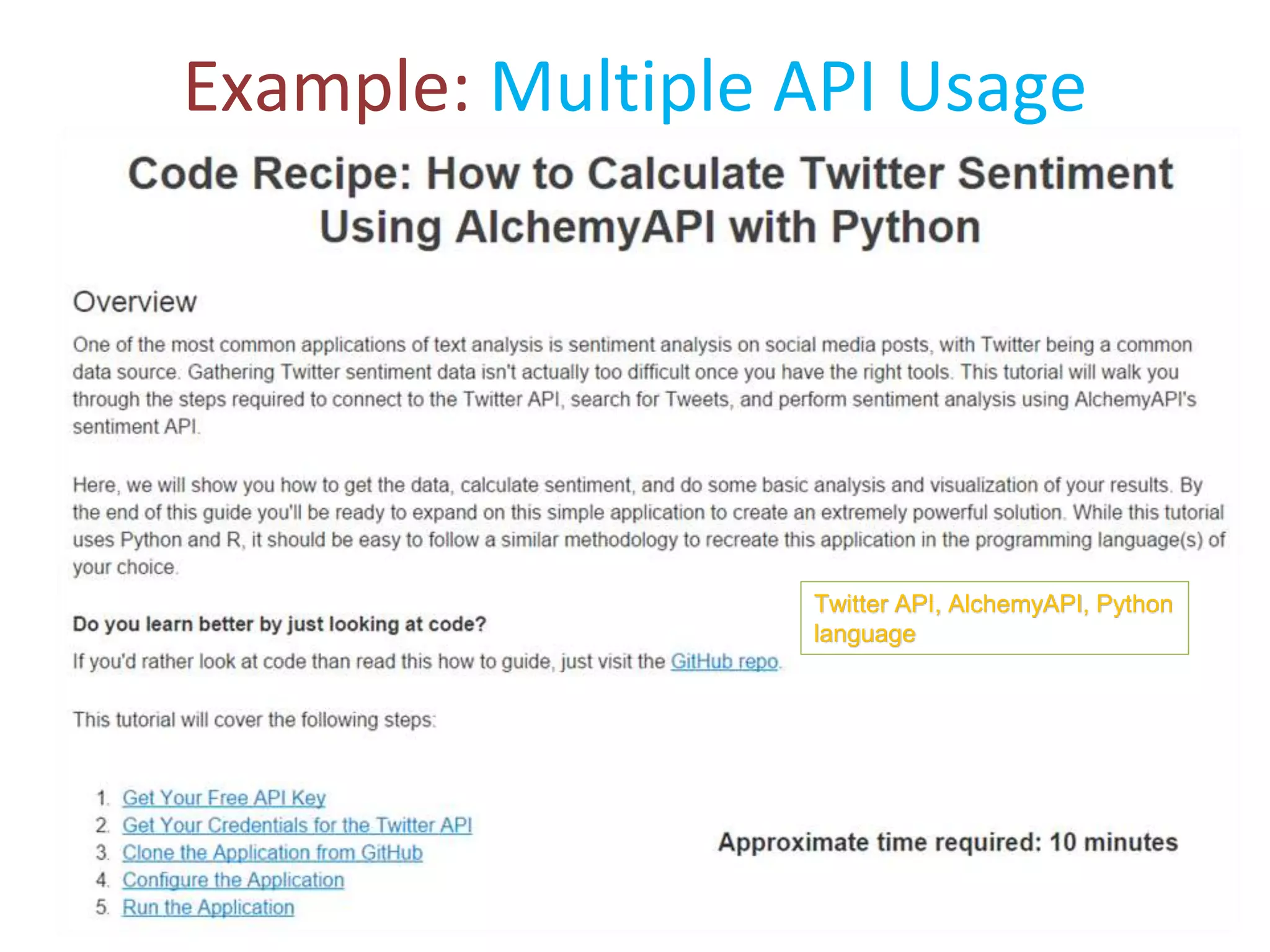 © 2015 - Lois Patterson
Example: Multiple API Usage
Twitter API, AlchemyAPI, Python
language
 
