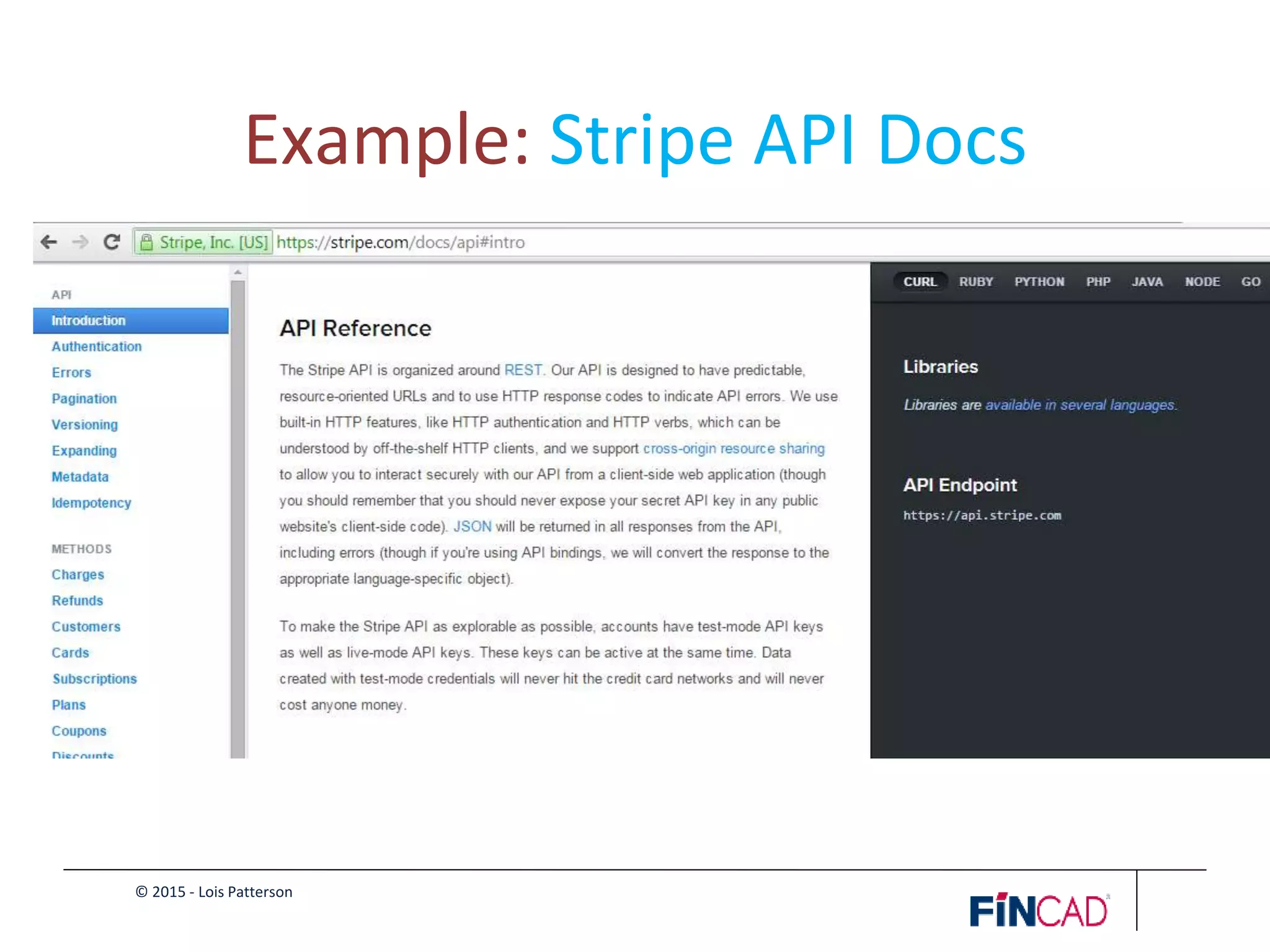 © 2015 - Lois Patterson
Example: Stripe API Docs
 