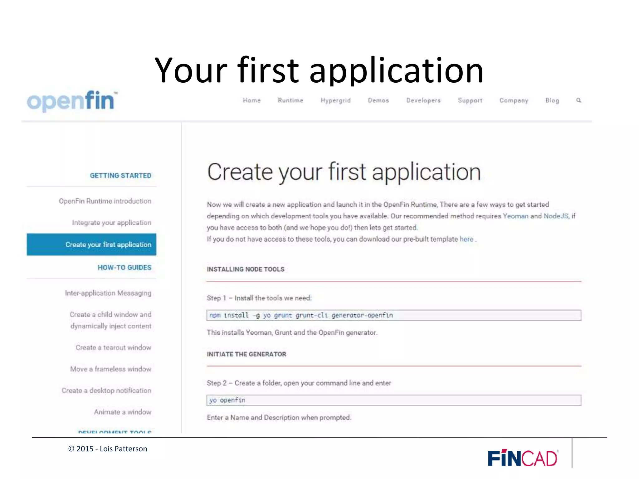 © 2015 - Lois Patterson
Your first application
 