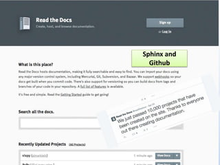 Read the Docs 
Sphinx and 
Github 
 