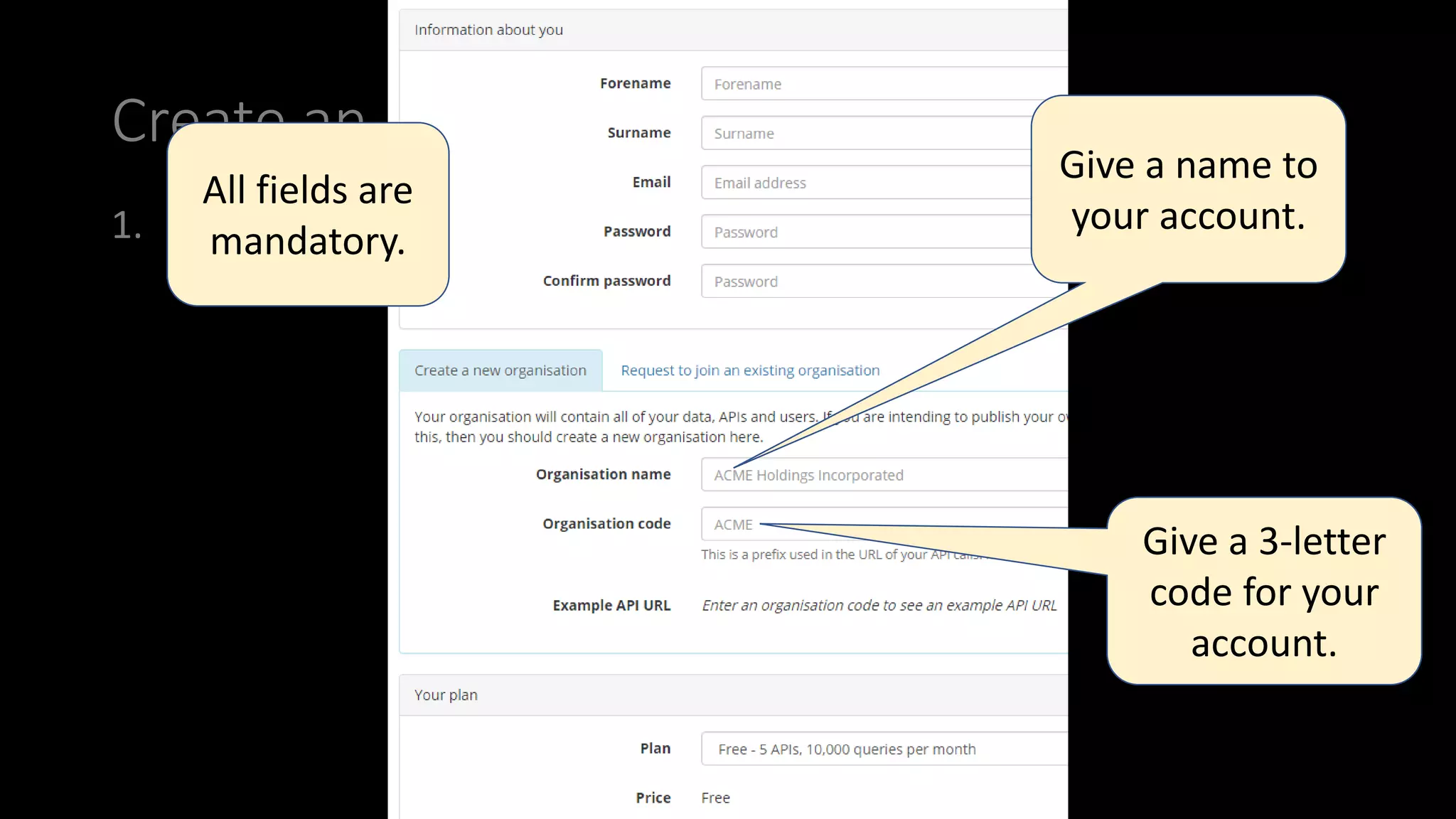 anindita_basu
Create an API
1. Create an account at sheetlabs.com.
Give a name to
your account.
Give a 3-letter
code for your
account.
All fields are
mandatory.
 