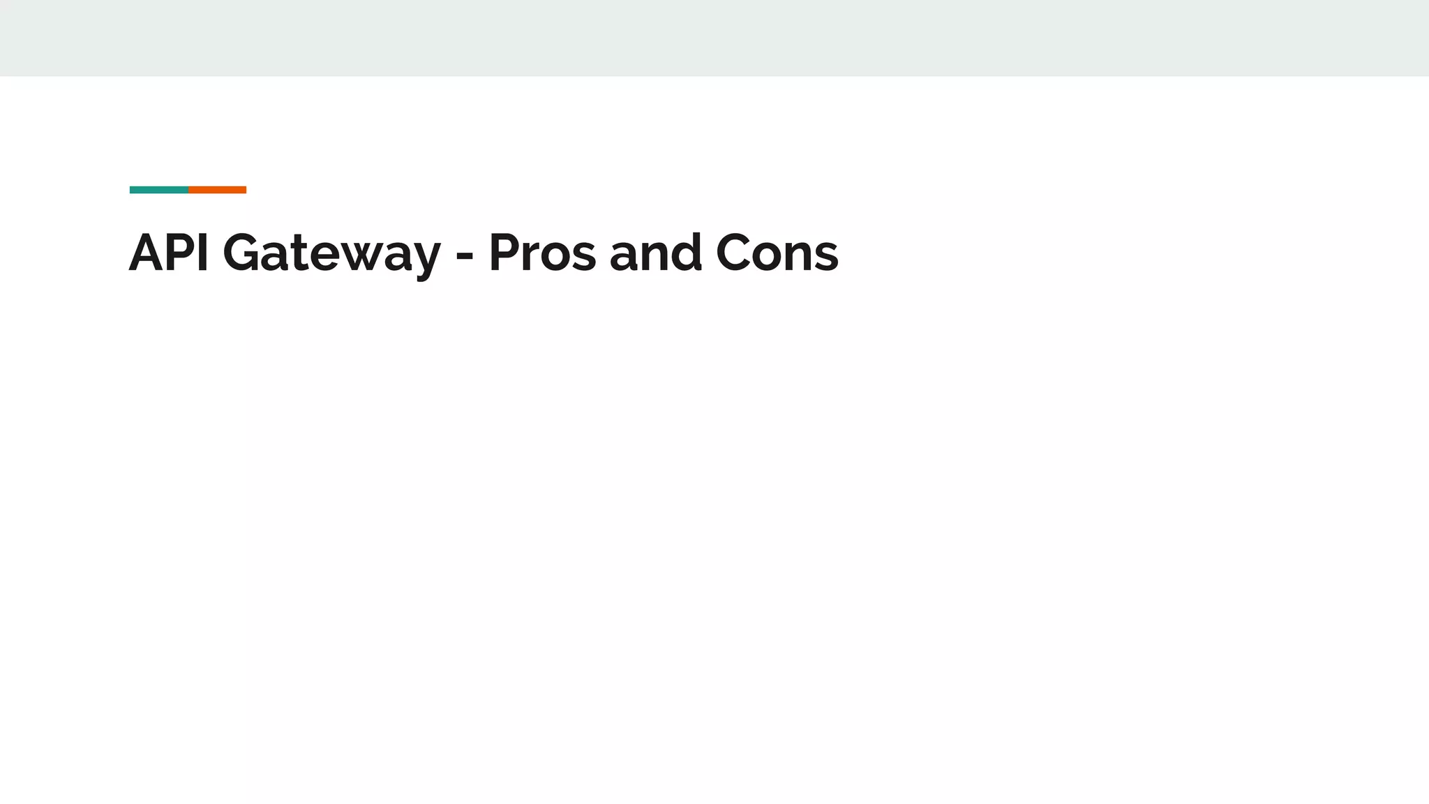 API Gateway - Pros and Cons 