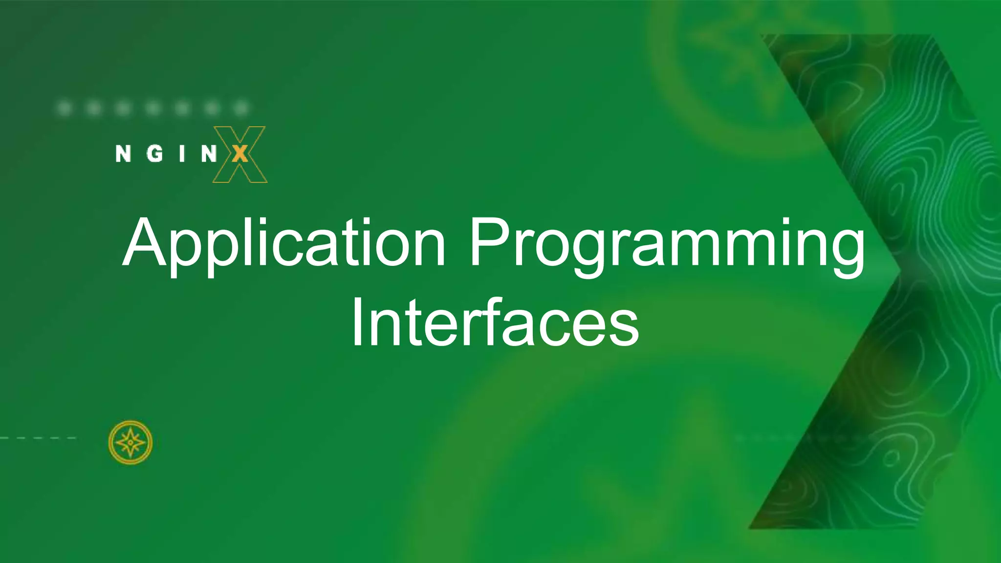 Application Programming
Interfaces
 