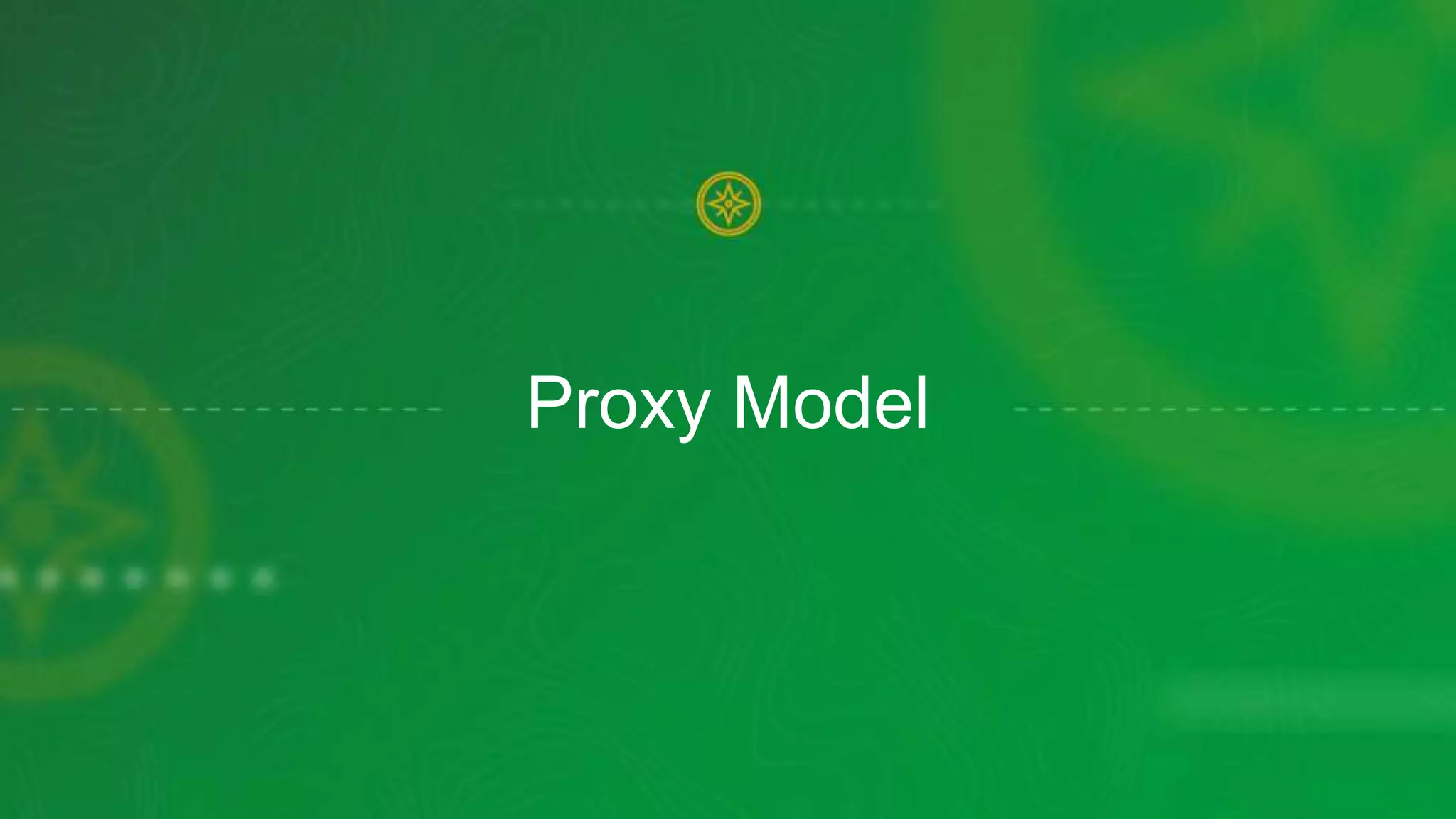 Proxy Model
 