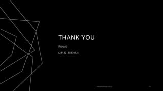 THANK YOU
Prince J
(2313213037012)
PRESENTATION TITLE 15
 